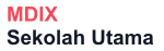 MDIX Sekolah Utama